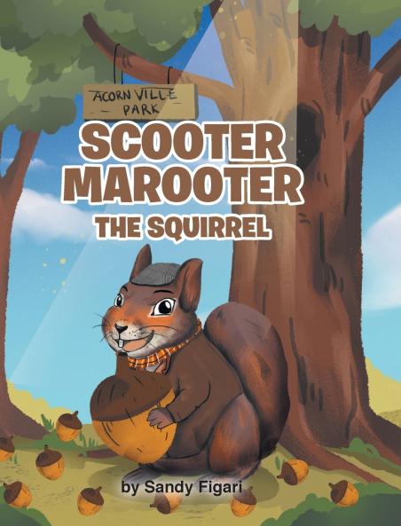 Scooter Marooter the Squirrel