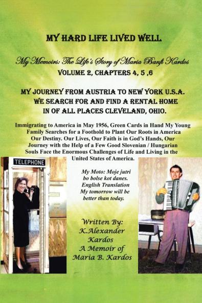 My Hard Life Lived Well