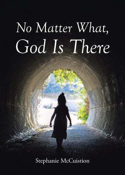 No Matter What God is There