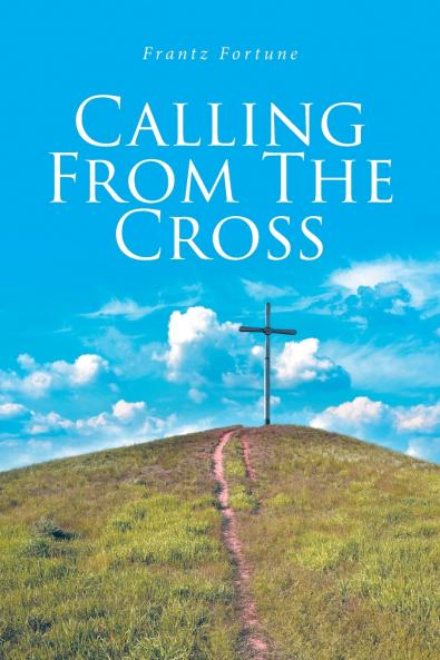 Calling from the Cross