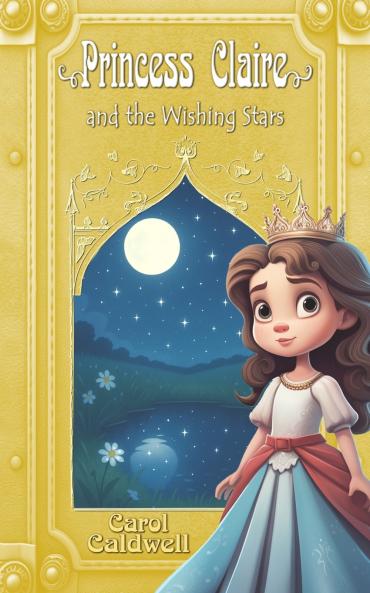 Princess Claire and the Wishing Stars
