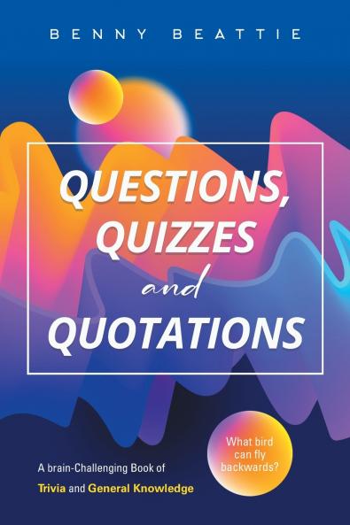 Questions Quizzes and Quotations