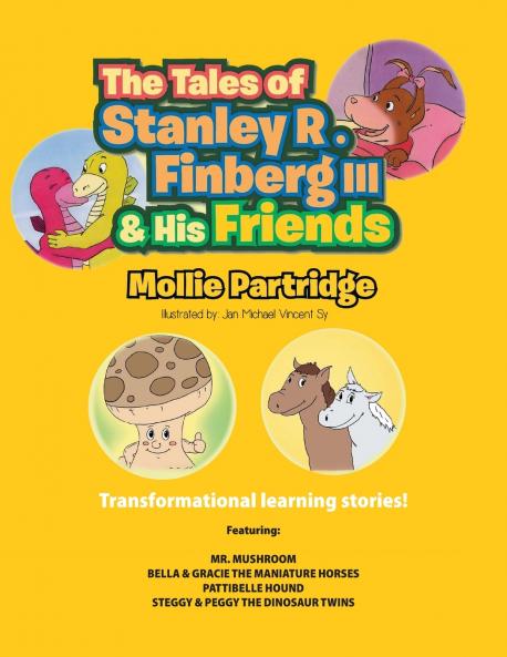 TALES OF STANLEY R. FINBERG III AND HIS FRIENDS