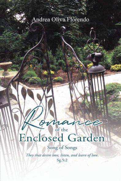 Romance of the Enclosed Garden