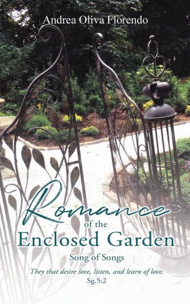 Romance of the Enclosed Garden