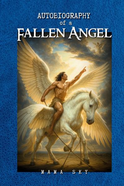 Autobiography of a Fallen Angel
