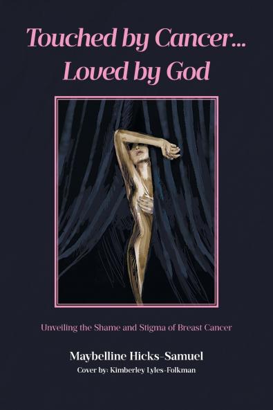 Touched by Cancer... Loved by God