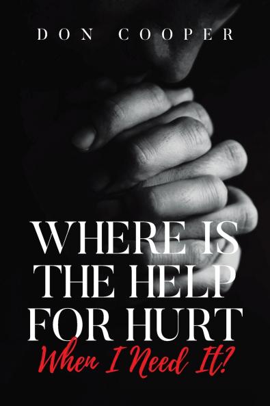 Where Is the Help for Hurt When I Need It?