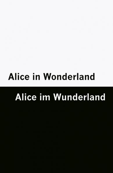 Alice in Wonderland / Alice im Wunderland [Bilingual Edition] - English & German