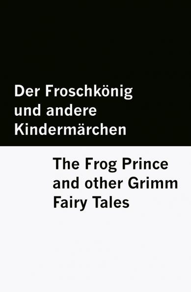 Der Froschkönig und andere Kindermärchen / The Frog Prince and other Grimm Fairy Tales [Bilingual Edition] - German & English