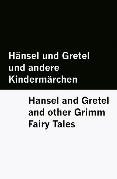 Hänsel und Gretel und andere Kindermärchen / Hansel and Gretel and other Grimm Fairy Tales [Bilingual Edition] - German & English