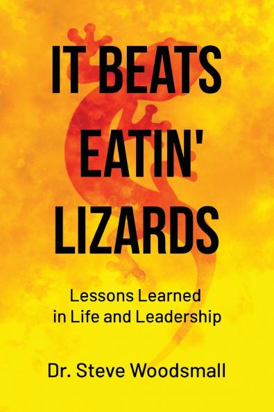 It Beats Eatin' Lizards