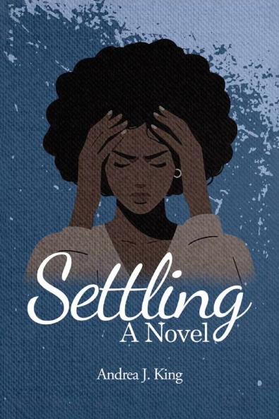 Settling (A Novel)