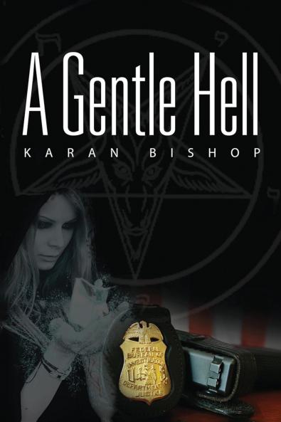 A Gentle Hell