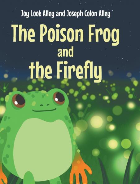 The Poison Frog and the Firefly