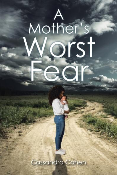 A Mother's Worst Fear