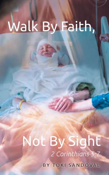 Walk By Faith Not By Sight