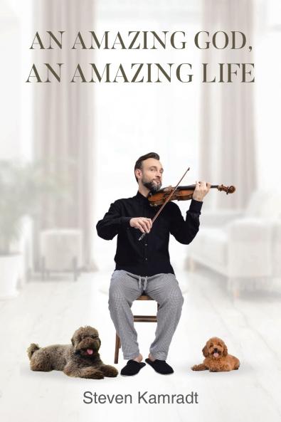 An Amazing God An Amazing Life