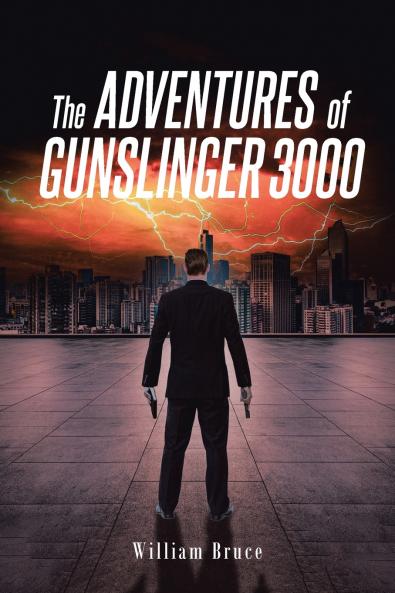 The ADVENTURES of GUNSLINGER 3000