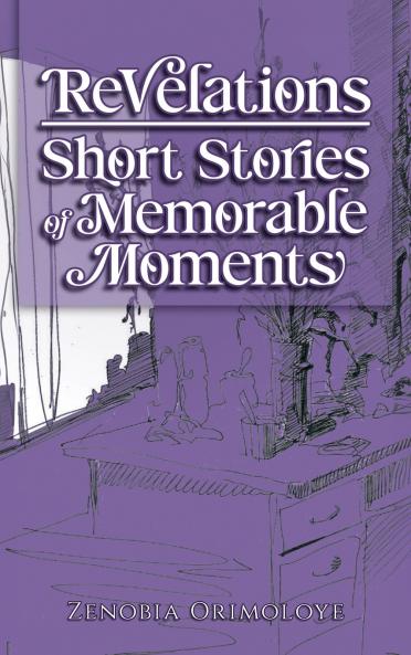 Revelations - Short Stories of Memorable Moments
