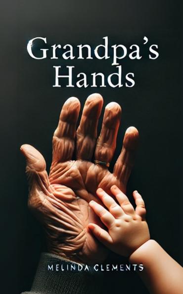 Grandpa's Hands