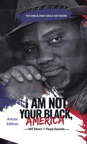I Am Not Your Black America