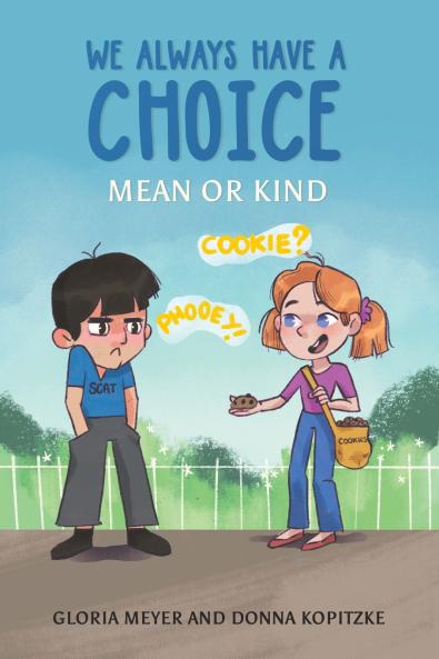 We Always Have a Choice - Mean or Kind