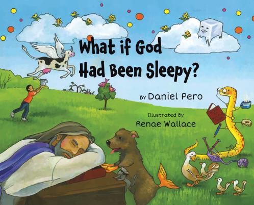 What if God Had Been Sleepy?