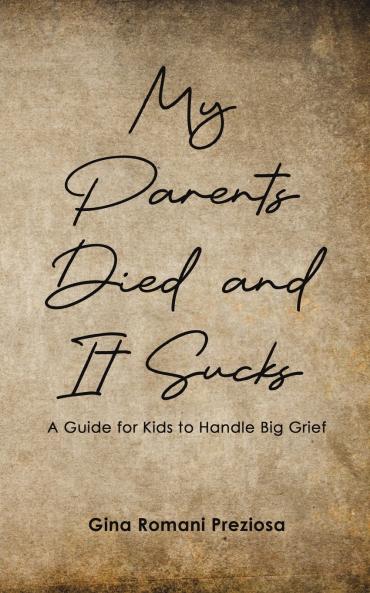 My Parents Died and It Sucks