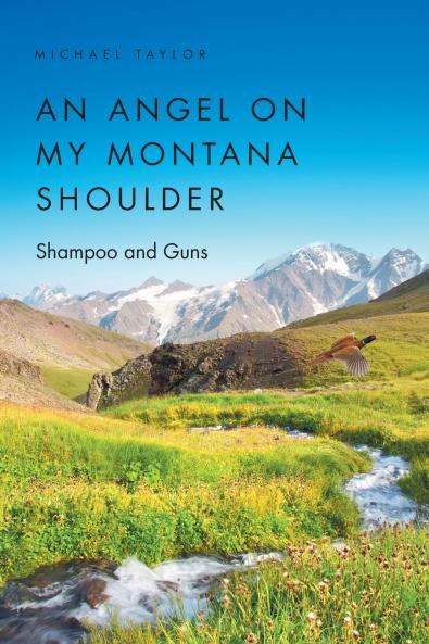 An Angel on My Montana Shoulder