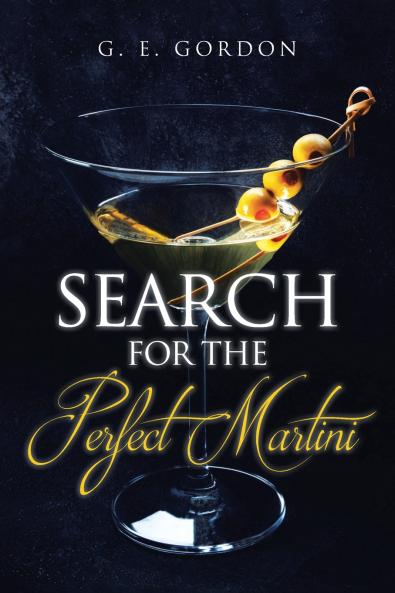 Search for the Perfect Martini