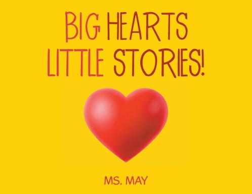 BIG HEARTS LITTLE STORIES!
