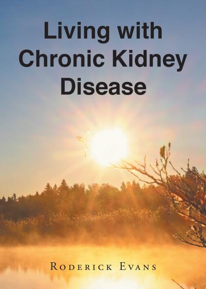 Living with Chronic Kidney Disease