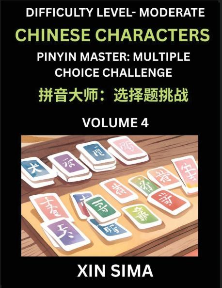 Kids Learn to Recognize Chinese Characters (Part 4) - Moderate Level Brain Activities Discover Reading Simplified Chinese Characters English and pinyin Edition Test Series with Easy Lessons HSK All Levels Beginners to Advanced Level Preparation Books