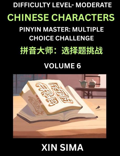 Kids Learn to Recognize Chinese Characters (Part 6) - Moderate Level Brain Activities Discover Reading Simplified Chinese Characters English and pinyin Edition Test Series with Easy Lessons HSK All Levels