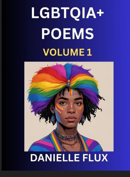 LGBTQ+ Poems (Part 1)- Queer Constellations A Mosaic of Love Beyond the Binary Where the Rainbow Bends Pride Resilience Poetry