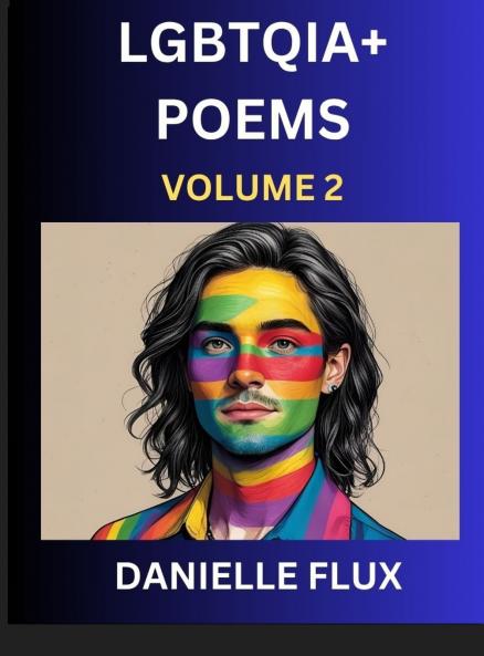 LGBTQ+ Poems (Part 2)- Queer Constellations A Mosaic of Love Beyond the Binary Where the Rainbow Bends Pride Resilience Poetry