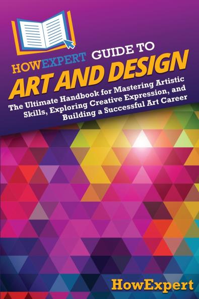 HowExpert Guide to Art and Design