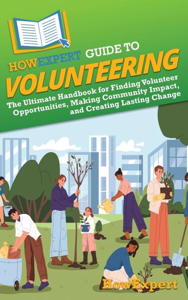 HowExpert Guide to Volunteering