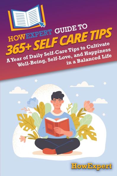 HowExpert Guide to 365+ Self Care Tips