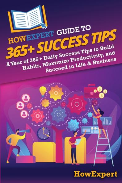 HowExpert Guide to 365+ Success Tips