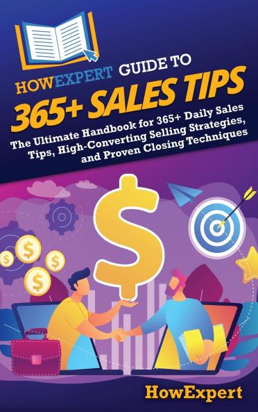 HowExpert Guide to 365+ Sales Tips
