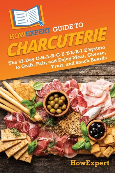 HowExpert Guide to Charcuterie