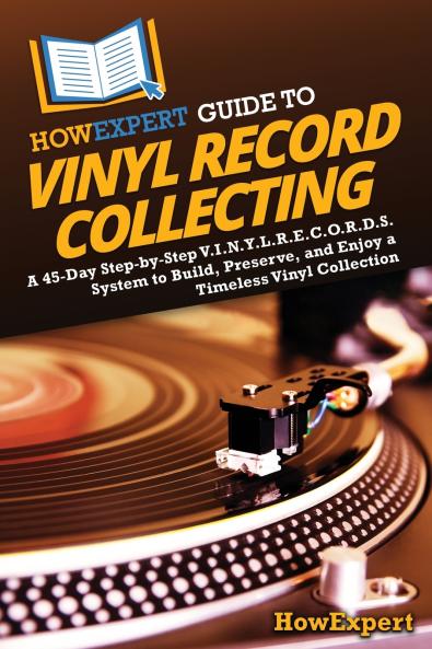 HowExpert Guide to Vinyl Record Collecting