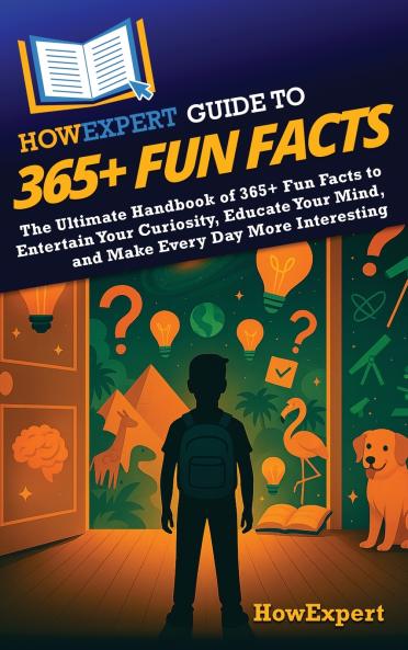 HowExpert Guide to 365+ Fun Facts