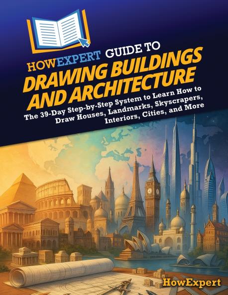 HowExpert Guide to Drawing Buildings and Architecture