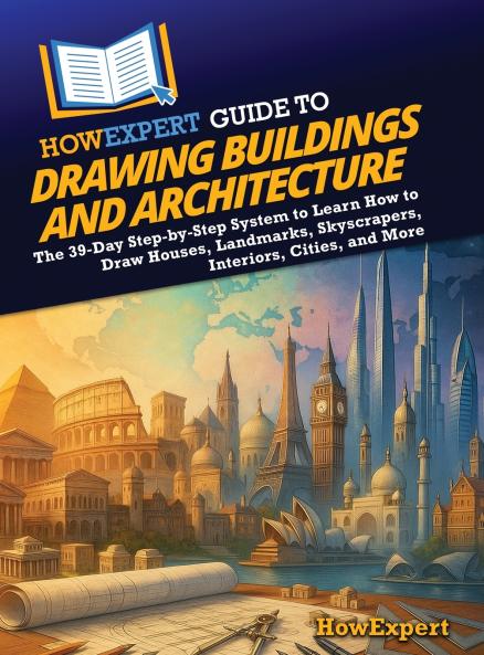 HowExpert Guide to Drawing Buildings and Architecture