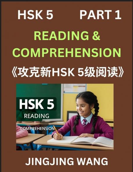 Chinese HSK Level 5 Reading and Comprehension (Part 1)- Mock Test Series for HSK Level 5 A Guide to Self-learn and Pass Mandarin Chinese Test