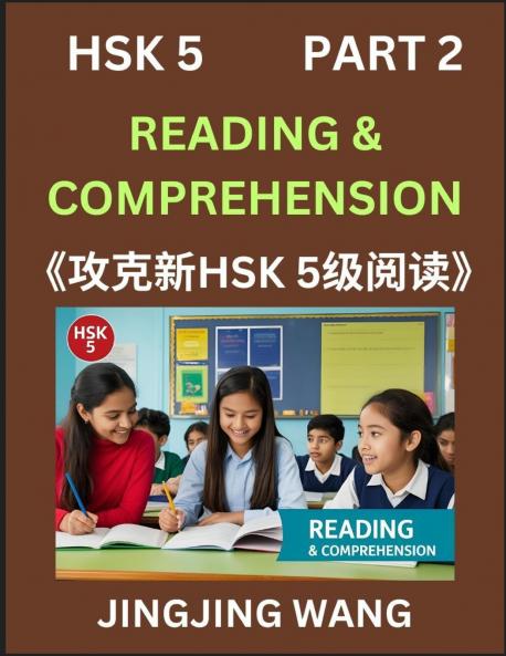 Chinese HSK Level 5 Reading and Comprehension (Part 2)- Mock Test Series for HSK Level 5 A Guide to Self-learn and Pass Mandarin Chinese Test