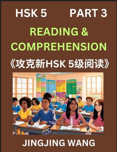 Chinese HSK Level 5 Reading and Comprehension (Part 3)- Mock Test Series for HSK Level 5 A Guide to Self-learn and Pass Mandarin Chinese Test